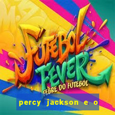 percy jackson e o mar de monstros filme drive